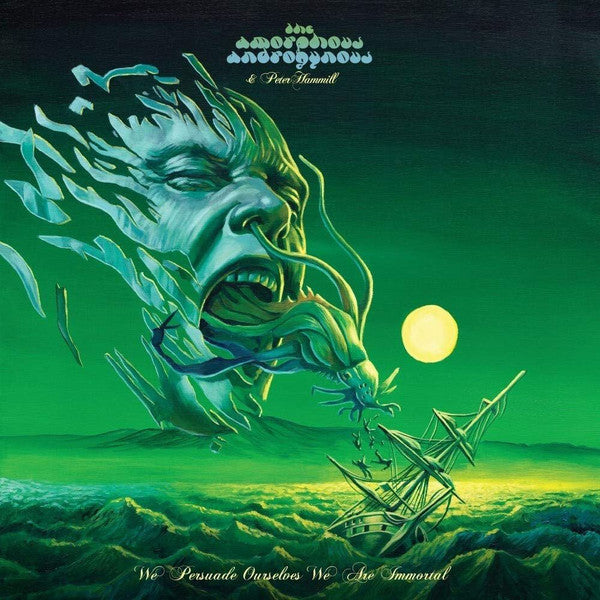 The Amorphous Androgynous & Peter Hammill - We Persuade Ourselves We Are Immortal (LP)