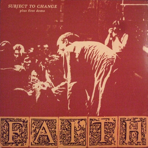 Faith - Subject To Change Plus First Demo (LP, clear)