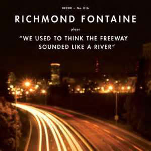 SALE: Richmond Fontaine - We Used to Think the Freeway Sounded Like a River (LP, gold vinyl) was £22.99