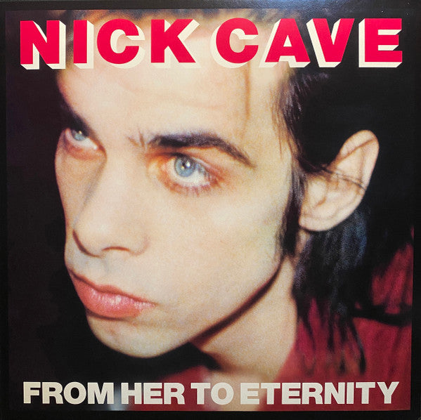 Nick Cave And The Bad Seeds - From Her To Eternity (LP)