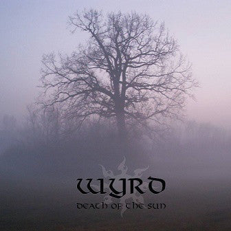 Wyrd - Death of the Sun (CD)