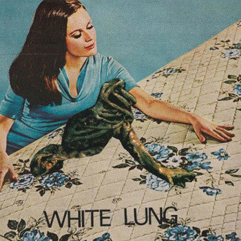 White Lung - White Lung 7"