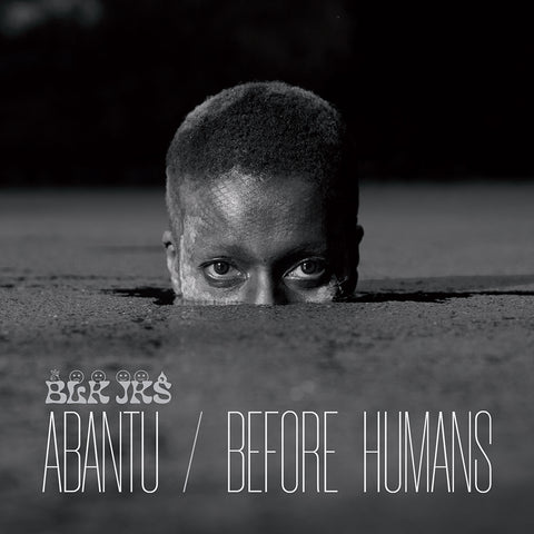 SALE: BLK JKS - Abantu / Before Humans (LP)was £15.99