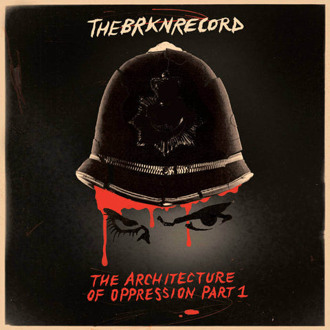 The Brkn Record - The Architecture Of Oppression Part 1 (LP, red splatter vinyl)