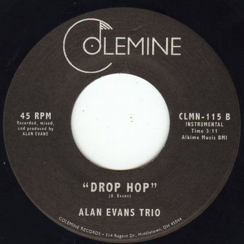 Alan Evans Trio - Authoritay/Drop Hop (7")