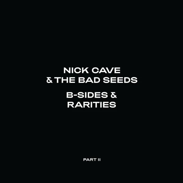 Nick Cave & The Bad Seeds - B-Sides & Rarities Part II (2xCD boxset)