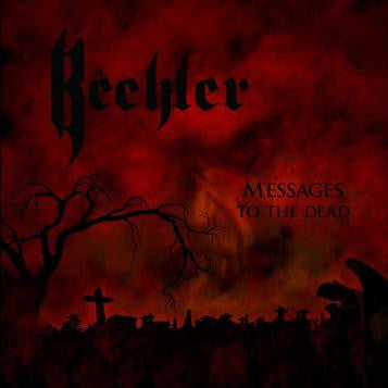 Beehler - Messages To The Dead CD