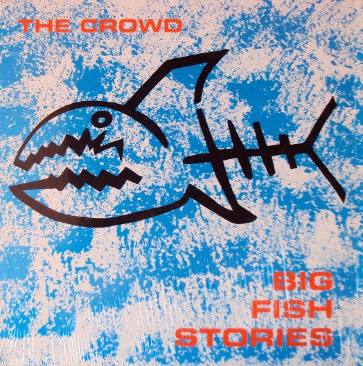 SALE: The Crowd - Big Fish Stories (LP) was £16.99