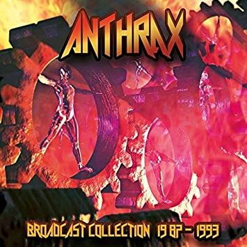 Anthrax - Broadcast Collection 1987-1993 (4xCD boxset)