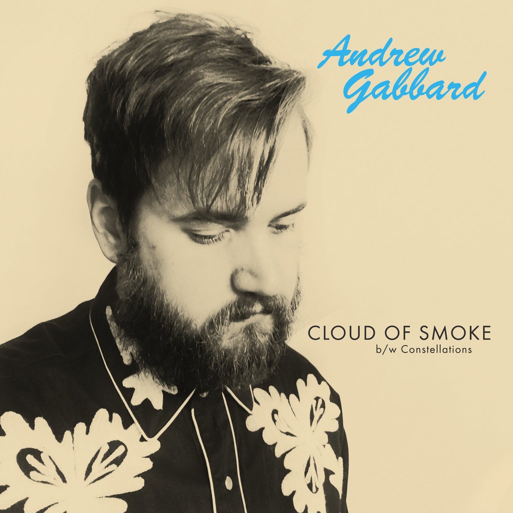 Andrew Gabbard - Cloud Of Smoke (7", opaque cyan vinyl)