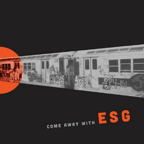 ESG - Come Away With ESG (LP, neon orange vinyl)