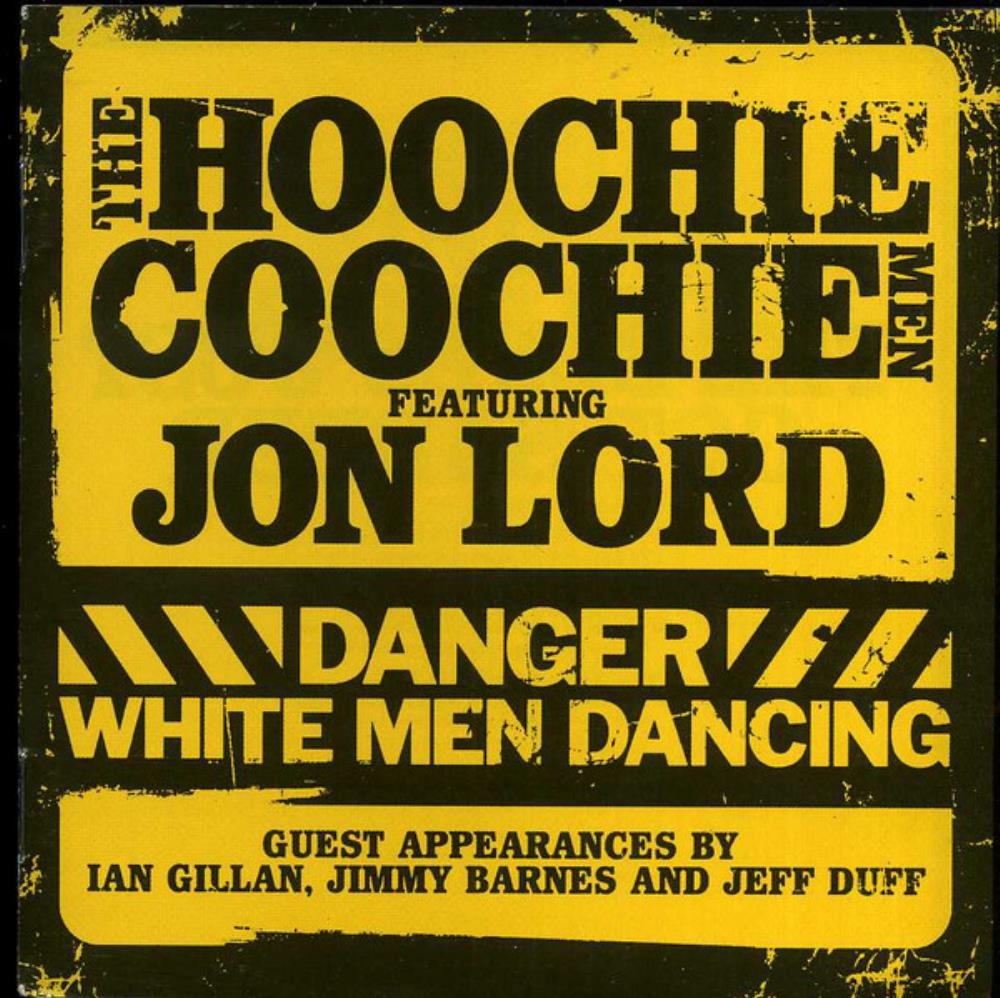 The Hoochie Coochie Men & Jon Lord - Danger: White Men Dancing (2xLP, yellow vinyl)