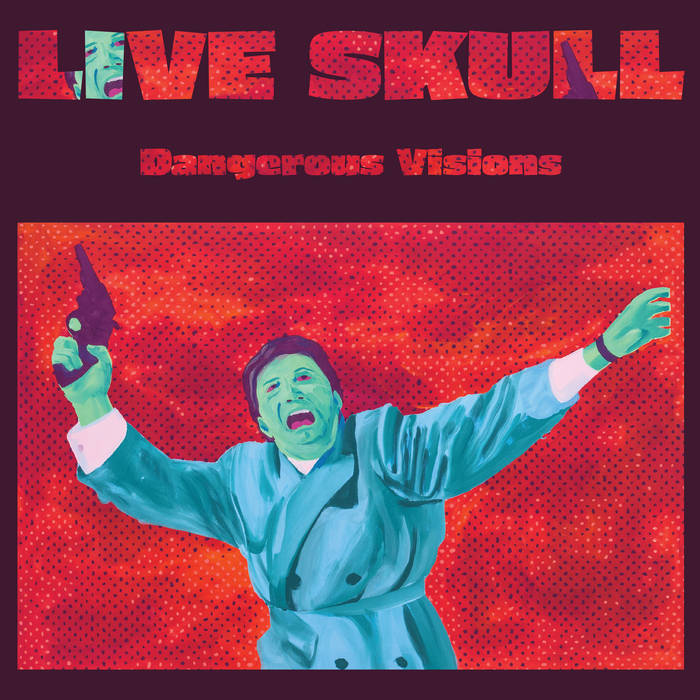 SALE: Live Skull - Dangerous Visions (LP, white vinyl) was £21.99