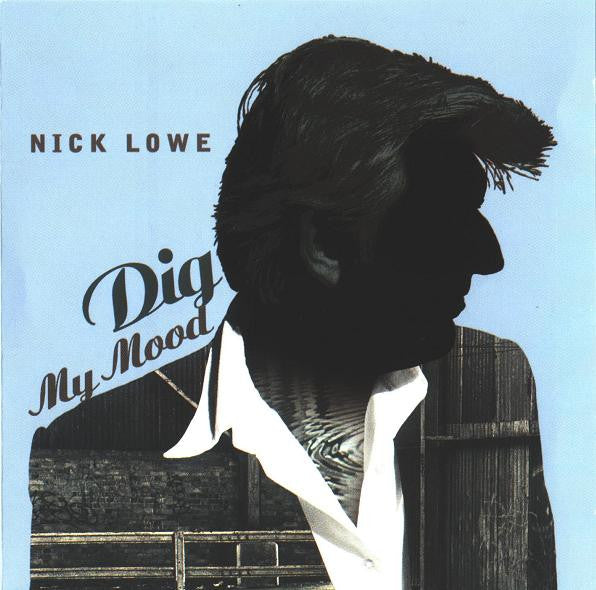 SALE: Nick Lowe - Dig My Mood (LP) was £23.99