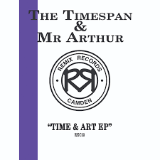 The Timespan & Mr Arthur  - Time & Art EP (12")