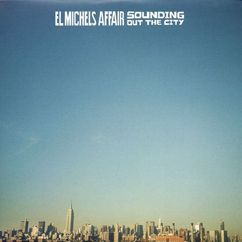 El Michels Affair - Sounding Out The City (LP)