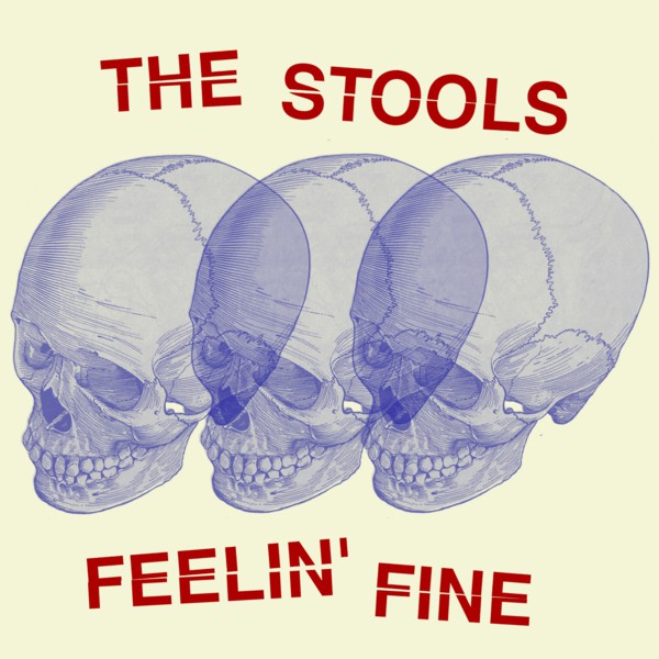 The Stools - Feelin' Fine (7")