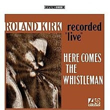 Roland Kirk - Here Comes The Whistleman (LP, orange vinyl)