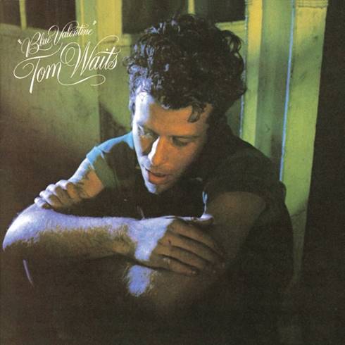 Tom Waits - Blue Valentine (Remastered) (LP, Ltd. Indie Excl. 180g Blue Vinyl)