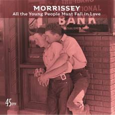 Morrissey - All The Young People Must Fall In Love (7", RSD store exclusive Clear Vinyl)