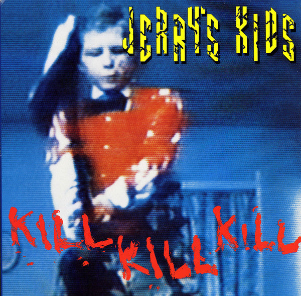 Jerry's Kids - Kill Kill Kill (LP, red vinyl)