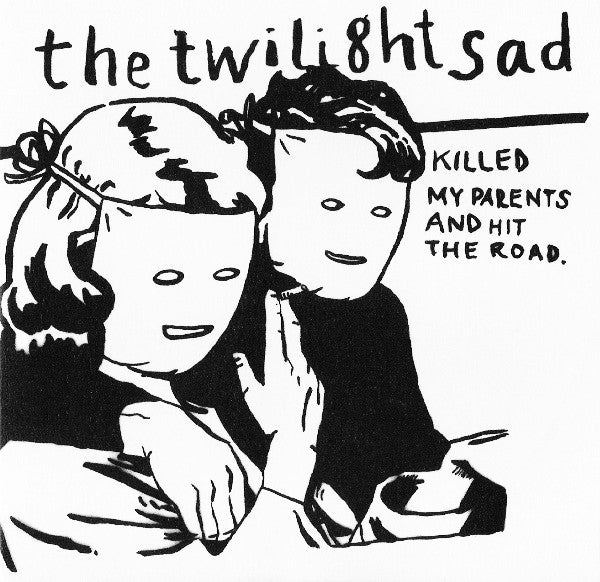 The Twilight Sad - Killed My Parents And Hit The Road (LP)