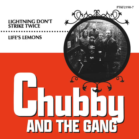 Chubby & The Gang - Lightning Don't Strike Twice/Life's Lemons (7")