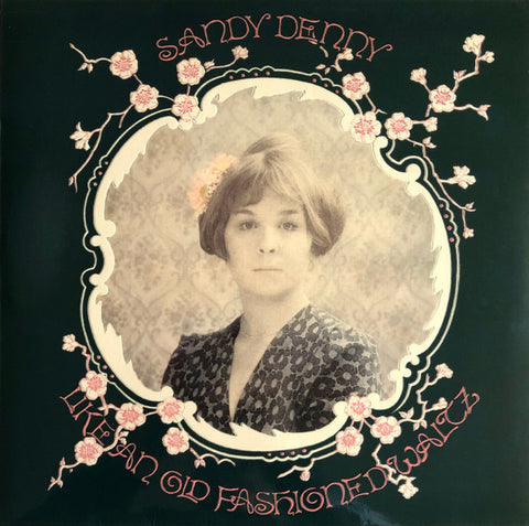 Sandy Denny - Like An Old Fashioned Waltz (LP)