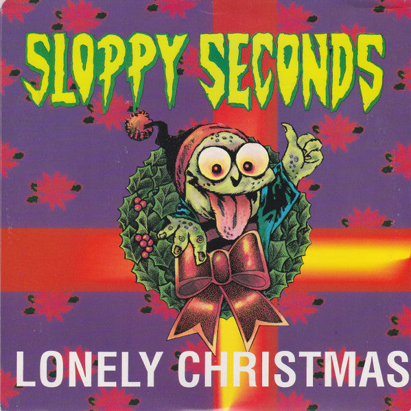 Sloppy Seconds - Lonely Christmas (7")