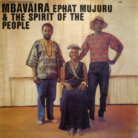 Ephat Mujuru & The Spirit Of The People - Mbavaira (LP)
