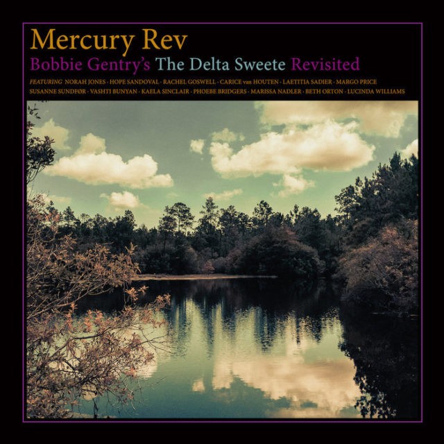 Mercury Rev - Bobbie Gentry's The Delta Sweete Revisited (LP)