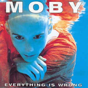 Moby - Everything Is Wrong (LP)
