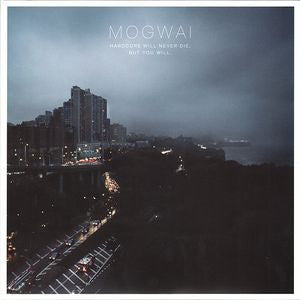 Mogwai - Hardcore Will Never Die, But You Will (2xLP)