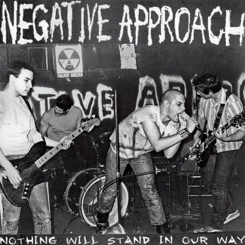 Negative Approach - Nothing Will Stand In Our Way (LP)