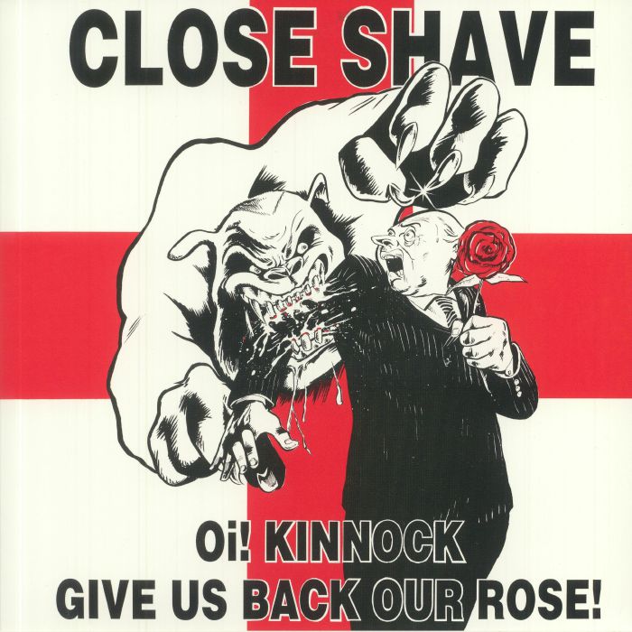 Close Shave - Oi! Kinnock Give Us Back Our Rose (LP, picture disc)