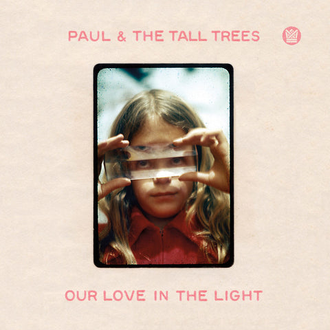 Paul & The Tall Trees - Our Love In The Light (LP)