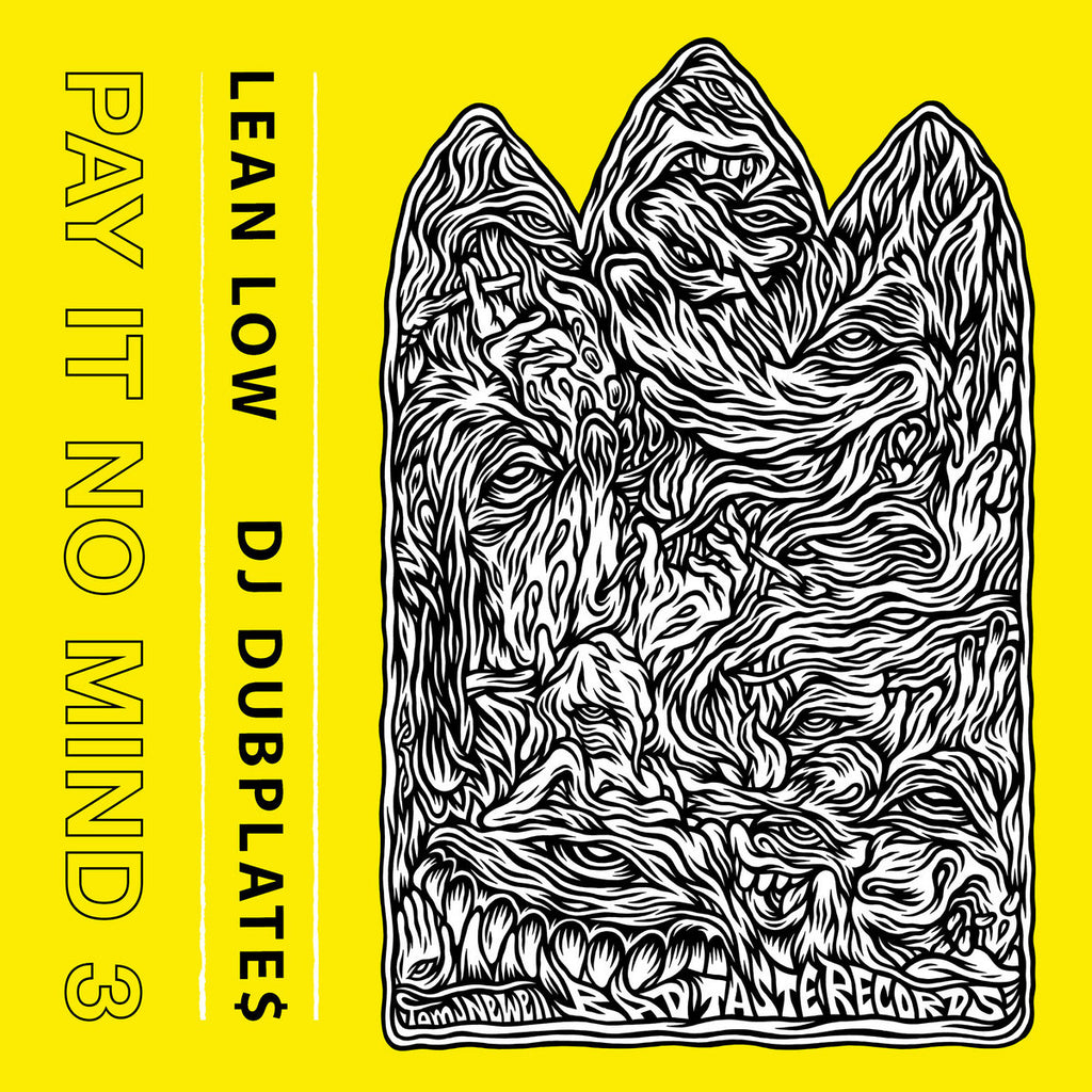 Lean Low & DJ Dubplates - Pay It No Mind 3 (LP)