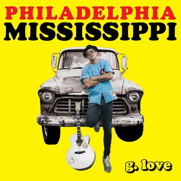 G. Love & Special Sauce - Philadelphia Mississippi (LP)