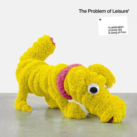 Various - The Problem of Leisure: A Celebration of Andy Gill and Gang of Four (2xLP, yellow vinyl)
