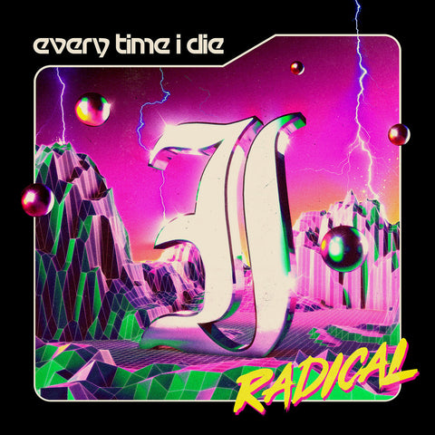 Every Time I Die - Radical (2xLP)