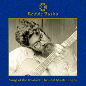Robbie Basho - Songs Of The Avatars: The Lost Master Tapes (5xCD boxset)