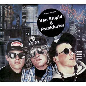 Stupids - Van Stupid / Frankfurter (LP, Blue Vinyl)