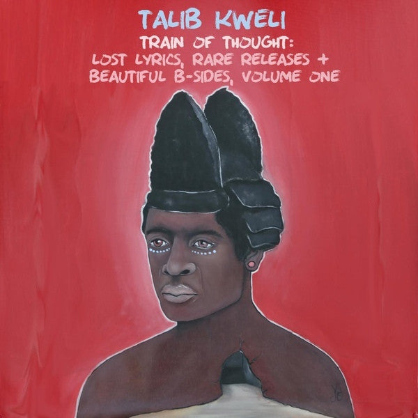 Talib Kweli - Train Of Thought: Lost Lyrics, Rare Releases + Beautiful B-Sides, Volume One