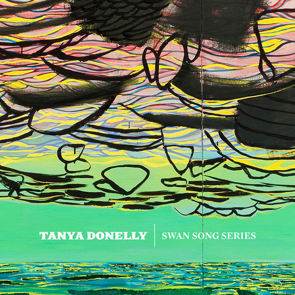 Tanya Donelly - Swan Song Series (3xLP)
