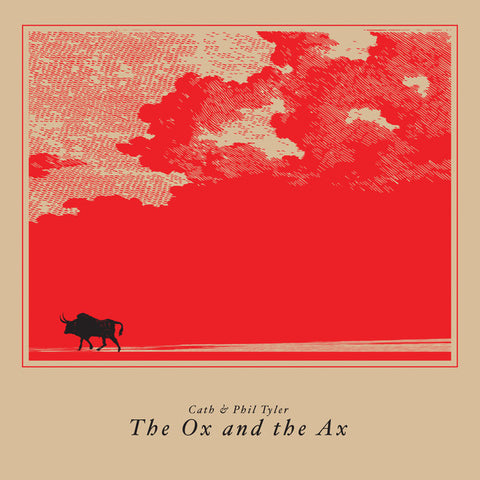 Cath & Phil Tyler - The Ox and the Ax (LP)