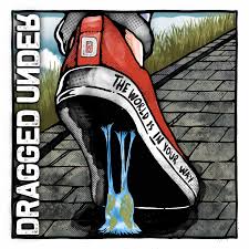 Dragged Under - The World Is In Your Way (LP, clear/green splatter vinyl)