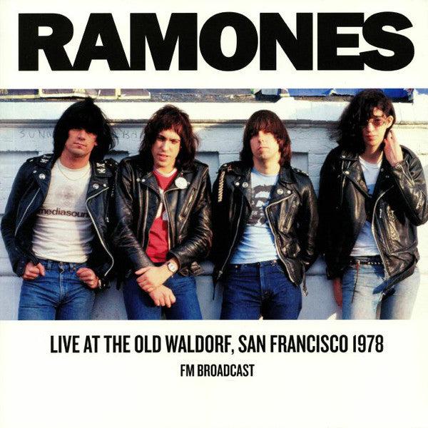 Ramones - Today Your Love Tomorrow The World: Live At The Old Waldorf, San Francisco,1978 (LP)