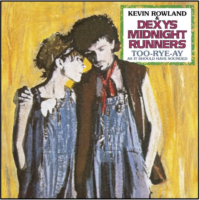 SALE: Kevin Rowland & Dexys Midnight Runners - Too-Rye-Ay As It Should Have Sounded (LP) was £25.99