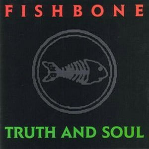 Fishbone - Truth And Soul (LP, translucent red vinyl)