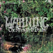 Warning - The Strength To Dream (2xLP, green vinyl)